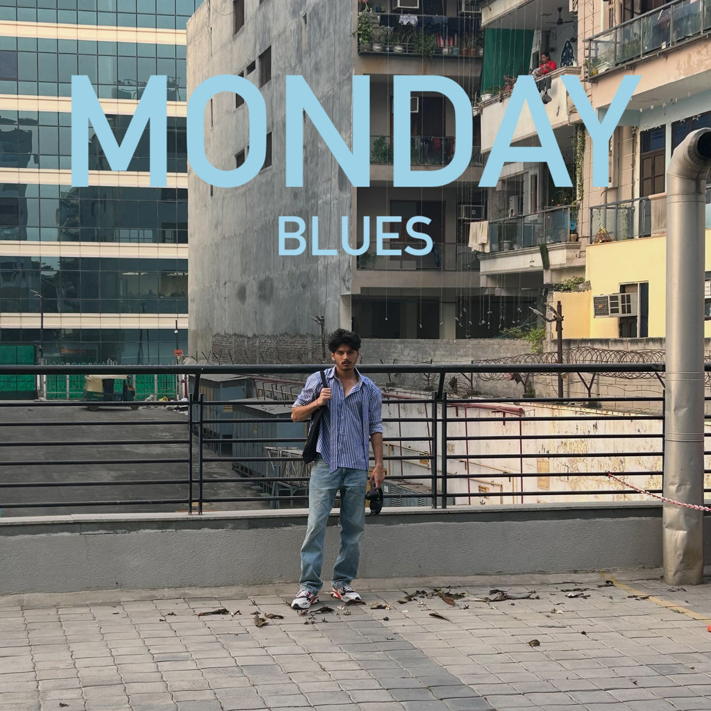 Monday Blues
